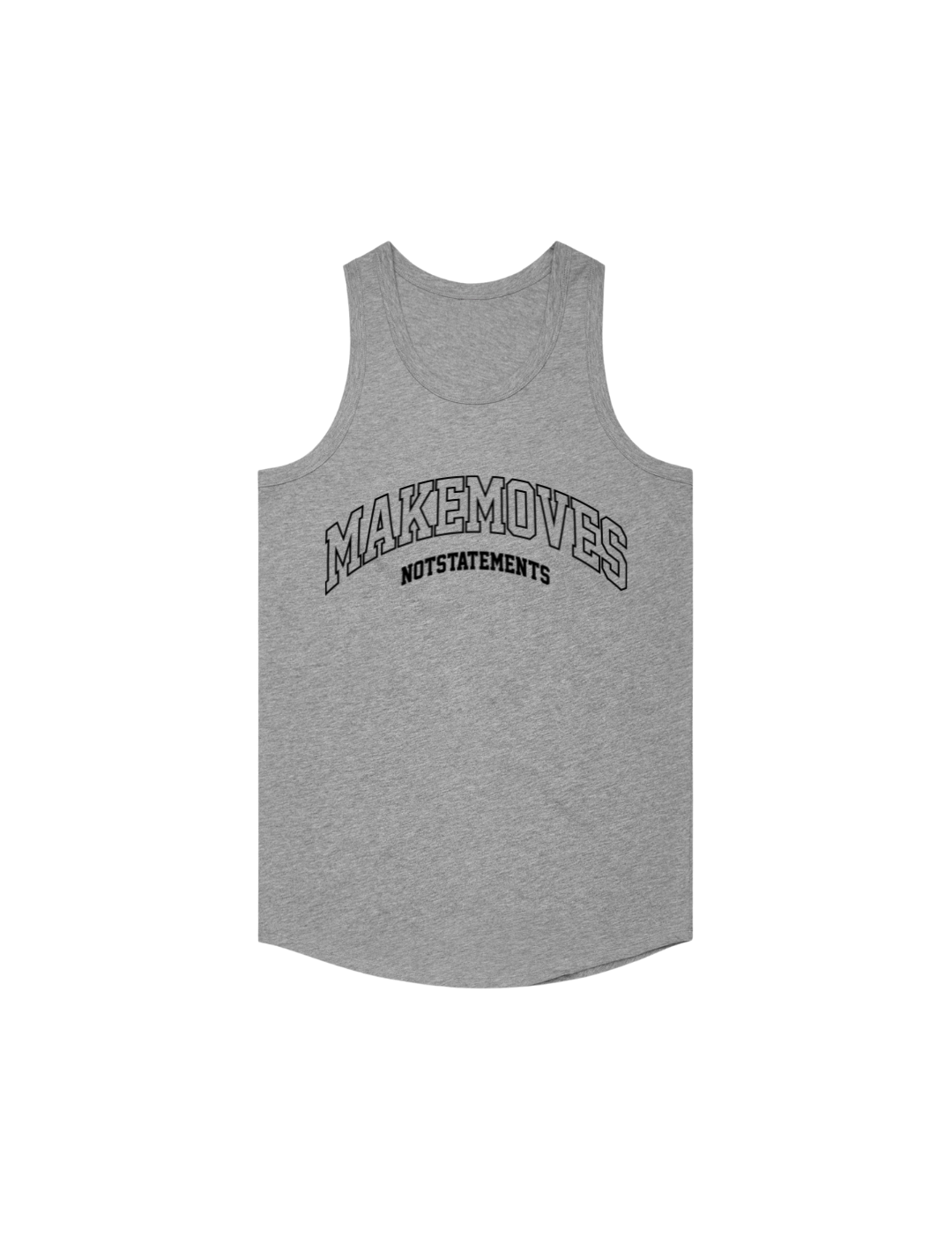 The Make Moves Not Statements Sport Tank is slightly narrow at upper chest, curved hem, double needle bottom hem. The sports tank features a large MMNS logo across the front in black outlined font.